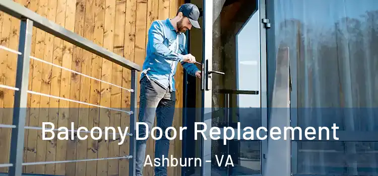  Balcony Door Replacement Ashburn - VA
