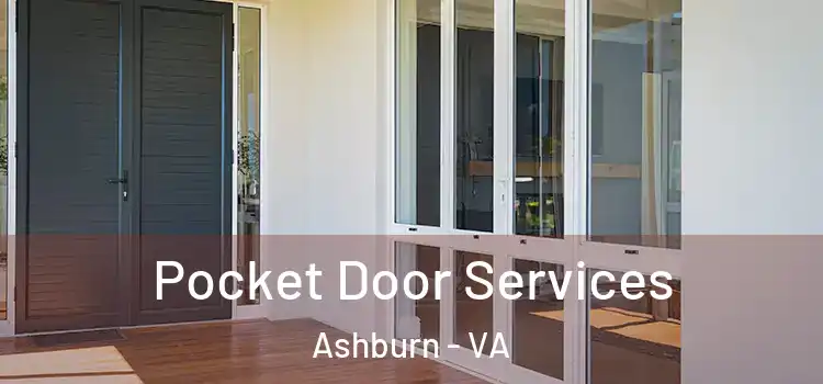 Pocket Door Services Ashburn - VA
