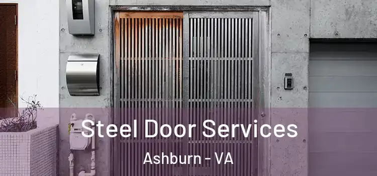 Steel Door Services Ashburn - VA