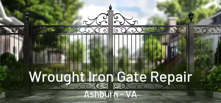 Wrought Iron Gate Repair Ashburn - VA
